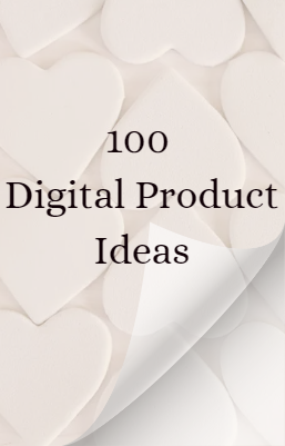 A list titled '100 Digital Product Ideas' displayed on a surface with a heart pattern background.